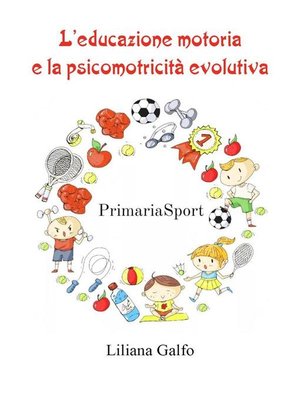cover image of L'educazione motoria e la psicomotricità evolutiva
